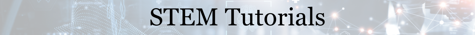 STEM Tutorials