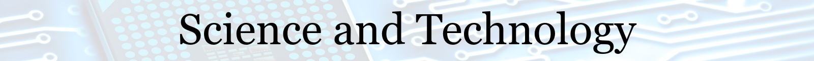 Science and Technology