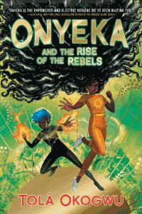 Onyeka and the rise of the rebels