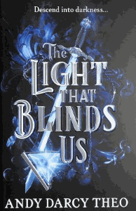 The light that blinds us