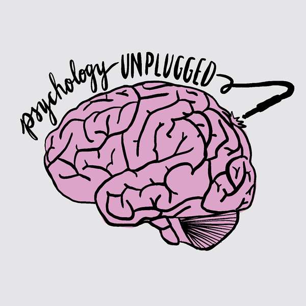 Psychology Unplugged podcast