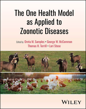 The One Health model as applied to zoonotic diseases