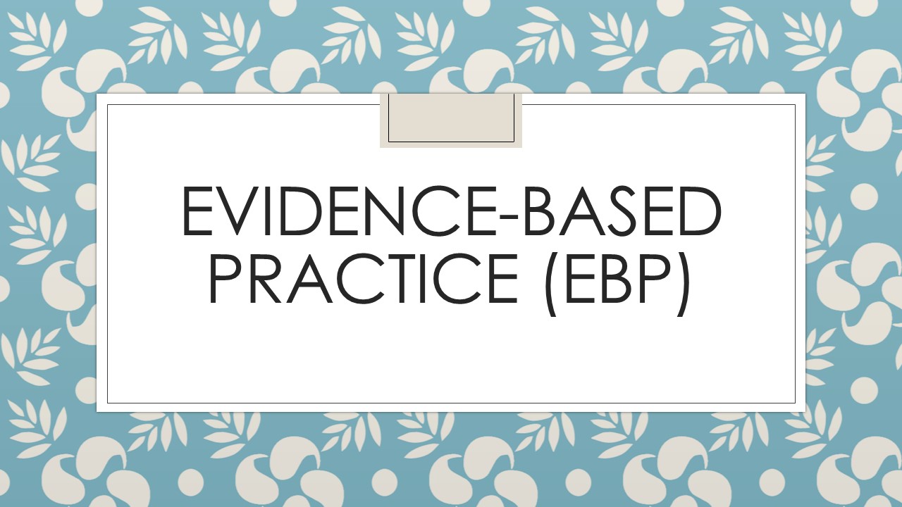 Evidence-Based Practice - Redcliffe and Caboolture Hospital Libraries ...