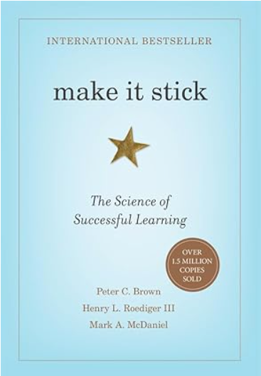 Make It Stick : The Science of Successful Learning