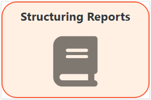 Structuring Reports