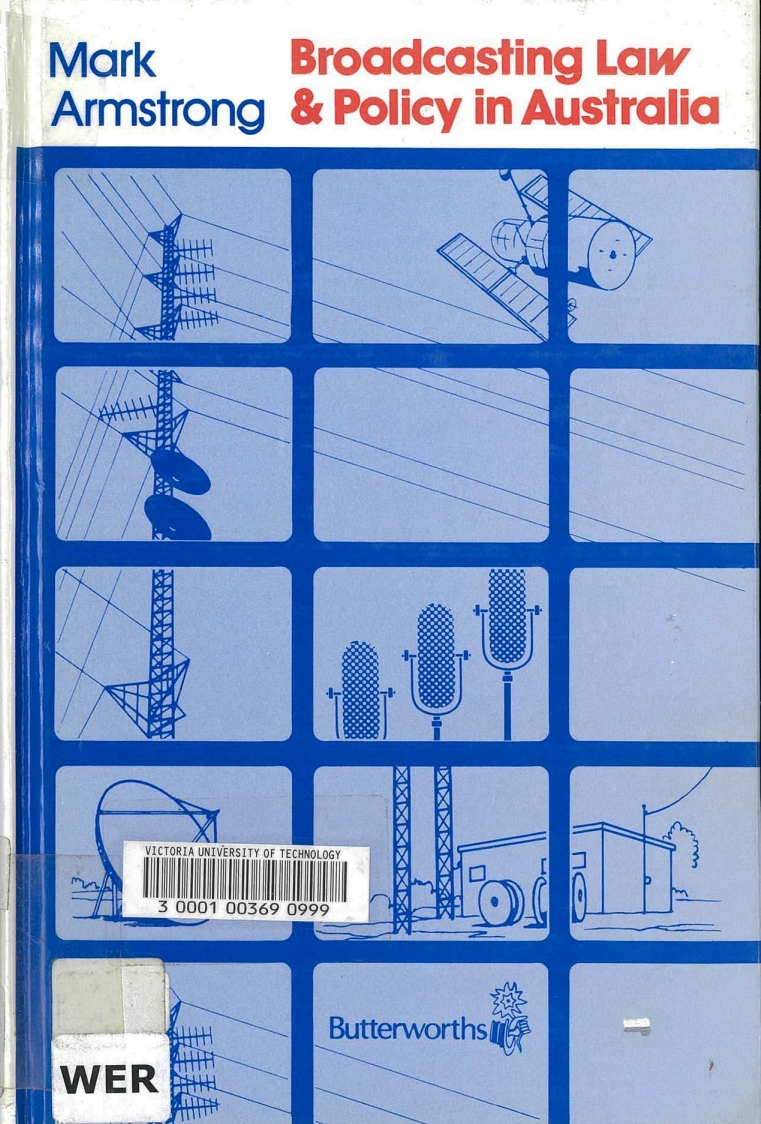 Broadcasting law and policy in Australia / Mark Armstrong