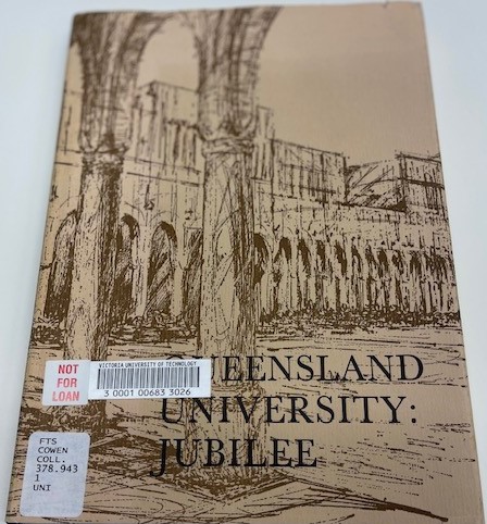 The University of Queensland Jubilee celebrations 25, 26, and 27 May 1960