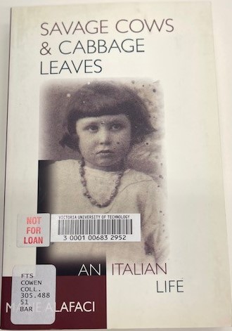 Savage cows and cabbage leaves : an Italian life / Marie Alafaci