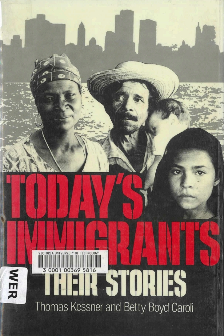 Today's immigrants, their stories : a new look at the newest Americans / Thomas Kessner, Betty Boyd Caroli