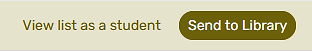 Screenshot showing the Send to Library button located at the top of a Course Readings list.
