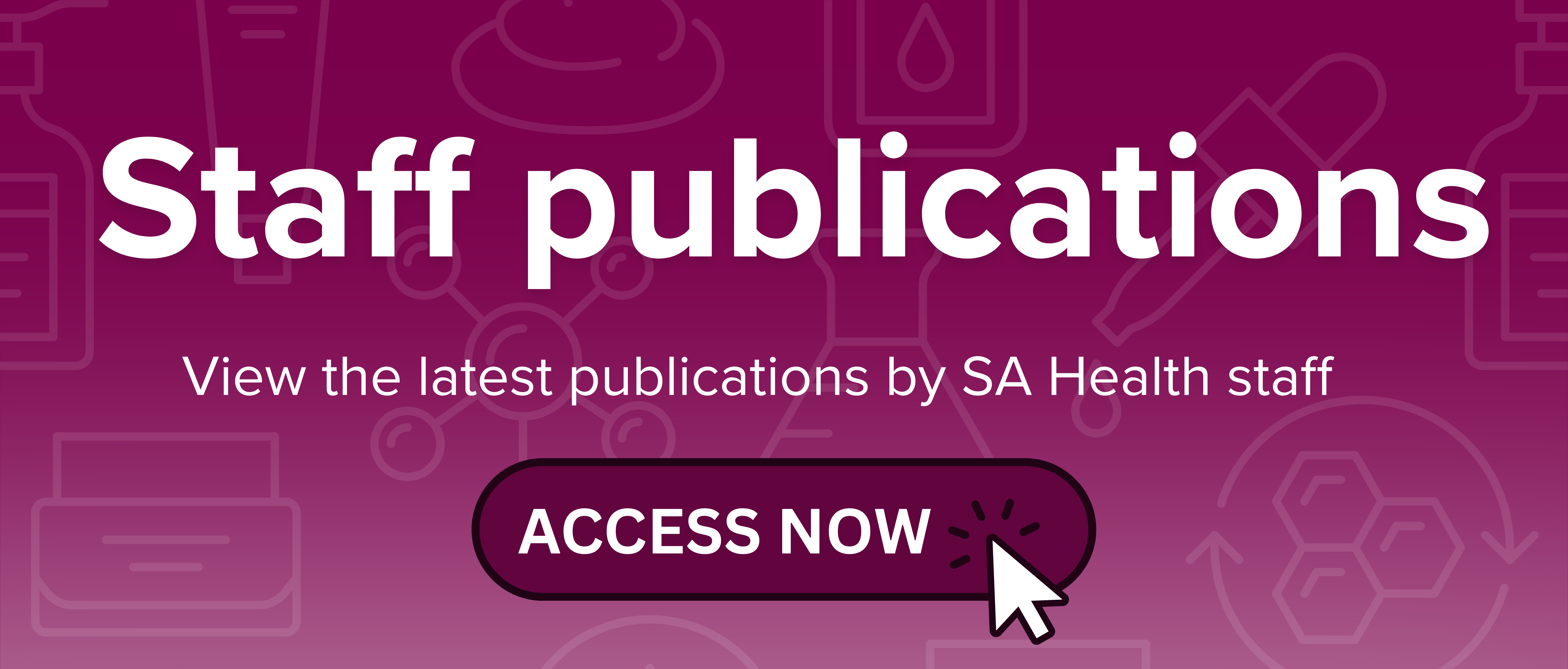 View the latest publications by SA Health staff