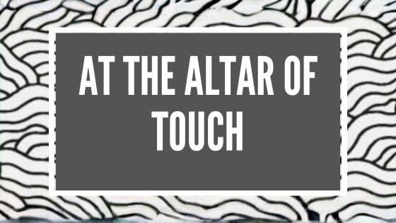 At the altar of touch banner