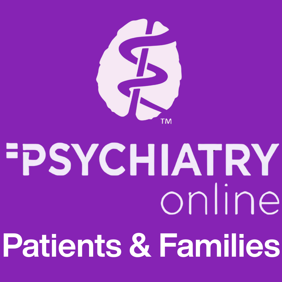 PsychiatryOnline Patients and families
